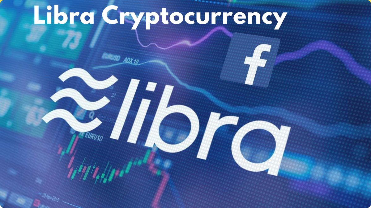 Libra Cryptocurrency